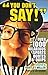 You Don't Say!: Over 1,000 Hilarious Sports Quotes and Quips