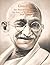 Gandhi, An Autobiography: The Story of My Experiments With Truth