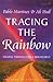 Tracing The Rainbow
