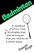 Badminton