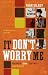 It Don't Worry Me