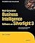 Next-Generation Business Intelligence Software with Silverlight 3 (Expert's Voice in Silverlight)