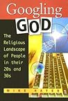 Googling God: The Religious Landscape of People in Their 20s and 30s