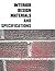 Interior Design Materials and Specifications