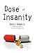 Dose of Insanity