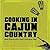 Cooking in Cajun Country