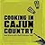 Cooking in Cajun Country
