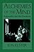 Alchemies of the Mind by Jon Elster