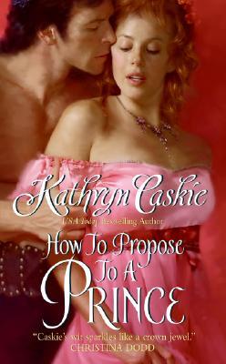 How to Propose to a Prince (Royle Sisters, #3)