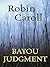 Bayou Judgment (Thorndike Press Large Print Christian Romance Series)