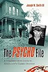 The Psycho File: A Comprehensive Guide to Hitchcock's Classic Shocker
