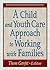 A Child and Youth Care Approach to Working with Families