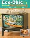 Eco-Chic Decorating: Get the Green Life