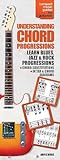 Understanding Chord Progressions for Guitar: Compact Music Guides Series Understanding Chord Progressions for Guitar: Compact Music Guides Series
