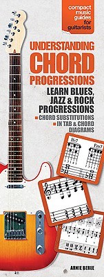 Understanding Chord Progressions for Guitar: Compact Music Guides Series (Paperback)