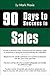 90 Days to Success in Sales