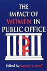 The Impact of Women in Public Office The Impact of Women in Public Office