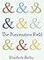 The Punctuation Field
