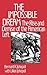 The Impossible Dream: The Rise and Demise of the American Left (Contributions in Political Science)