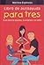 Libro de Autoayuda para Tres/ Self-Help Book for Three: Guia Para La Esposa, La Amante Y El Infiel/ Guide for the Wife, the Lover and the Unfaithful (Spanish Edition)