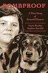 Bombproof: A True Story of Second Chances Bombproof: A True Story of Second Chances