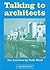 Talking to Architects