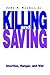 Killing and Saving: Abortio...