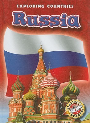 Russia (Blastoff! Readers: Exploring Countries)