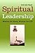 Spiritual Leadership: Wisdo...