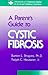 Parent’s Guide to Cystic Fi...