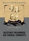 Investment Philosophers and Financial Economists (Secrets of the Great Investors)