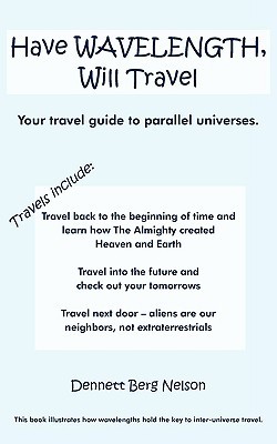 Have WAVELENGTH, Will Travel (Paperback)