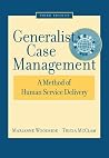 Generalist Case Management: A Method Of Human Service Delivery