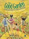 The Good Garden by Katie Smith Milway
