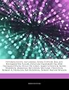 Articles on Futurologists, Including: Alvin Toffler, Bill Joy, Buckminster Fuller, Douglas Engelbart, FM-2030, Freeman Dyson, Hugo de Garis, James Lovelock, Kevin Warwick, Marshall McLuhan, Michael Crichton, Robert A. Heinlein