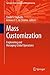 Mass Customization: Engineering and Managing Global Operations (Springer Series in Advanced Manufacturing)