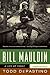 Bill Mauldin: A Life Up Front