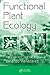 Functional Plant Ecology by Fernando Valladares