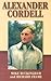 Alexander Cordell: Valient for Truth