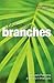 Branches: Nature's Patterns: A Tapestry in Three Parts
