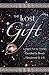 The Lost Gift: Longed for b...