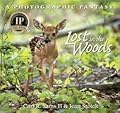 Lost In The Woods: A Photographic Fantasy