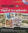 Picture Yourself Creating Digital Scrapbooks