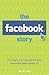 The Facebook Story