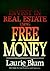 How to Invest in Real Estate Using Free Money