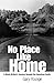 No Place Like Home by Gary Younge No Place Like Home by Gary Younge
