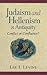 Judaism and Hellenism in An...
