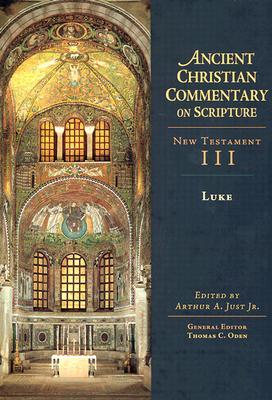 Luke (Ancient Christian Commentary on Scripture #3)