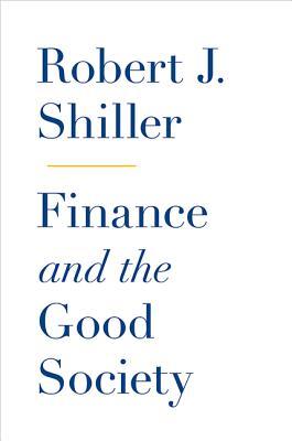Finance and the Good Society (Hardcover)