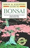 Simon & Schuster's Guide To Bonsai (Nature Guide Series)